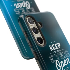 Keep Your Eyes Open & Sometimes Your Mouth Shut - Tough Phone Cases - Image 188