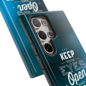 Keep Your Eyes Open & Sometimes Your Mouth Shut - Tough Phone Cases - Image 208