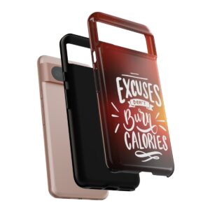 Excuses Don't Burn Calories - Tough Phone Cases - Image 230