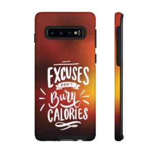 Excuses Don't Burn Calories - Tough Phone Cases - Image 16
