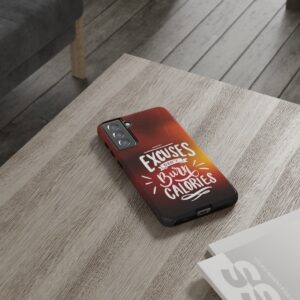 Excuses Don't Burn Calories - Tough Phone Cases - Image 80