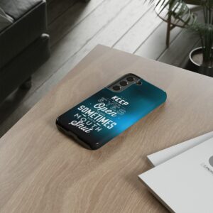 Keep Your Eyes Open & Sometimes Your Mouth Shut - Tough Phone Cases - Image 83