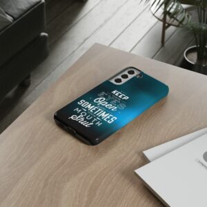 Keep Your Eyes Open & Sometimes Your Mouth Shut - Tough Phone Cases - Image 87
