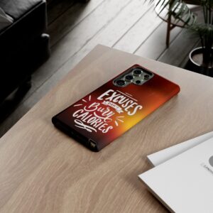 Excuses Don't Burn Calories - Tough Phone Cases - Image 142