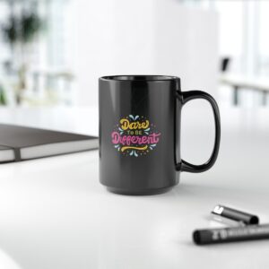 Dare to Be Different Black Mug (11oz, 15oz) - Image 9