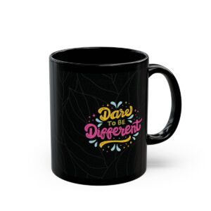Dare to Be Different Black Mug (11oz, 15oz) - Image 14