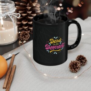 Dare to Be Different Black Mug (11oz, 15oz) - Image 15