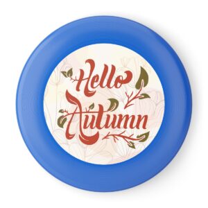 Welcome Autumn Be Sweet Please Wham-O Frisbee - Image 7