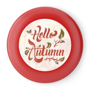 Welcome Autumn Be Sweet Please Wham-O Frisbee - Image 2