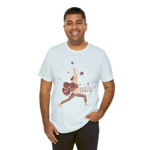 Yoga Reduces Stress - Unisex Jersey Short Sleeve Tee - Image 16