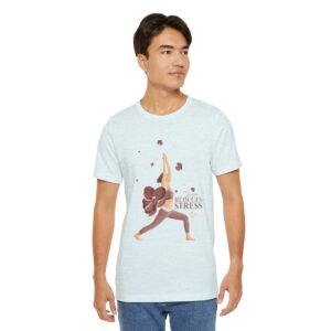 Yoga Reduces Stress - Unisex Jersey Short Sleeve Tee - Image 20