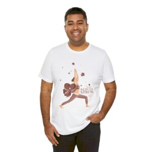 Yoga Reduces Stress - Unisex Jersey Short Sleeve Tee - Image 45