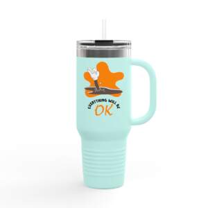 Travel Mug Everything Will Be Ok - GIFTZ For Your Loved Ones