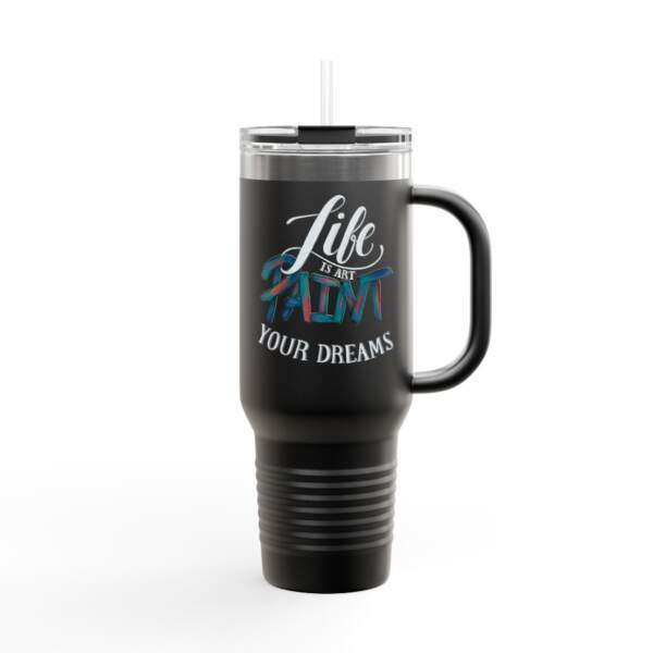 Life is Art Paint Your Dreams Travel Mug - GIFTZ For your loved ones