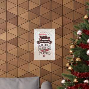 Vintage Classic Car Poster - "I'm Not Getting Older, I'm Becoming a Classic" - GIFTZ For Your Loved Ones