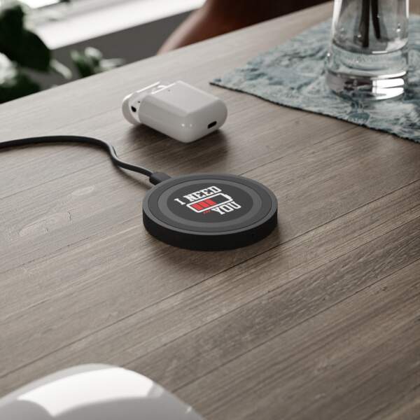 I Need You Wireless Charging Pad - GIFTZ For Your Loved Ones