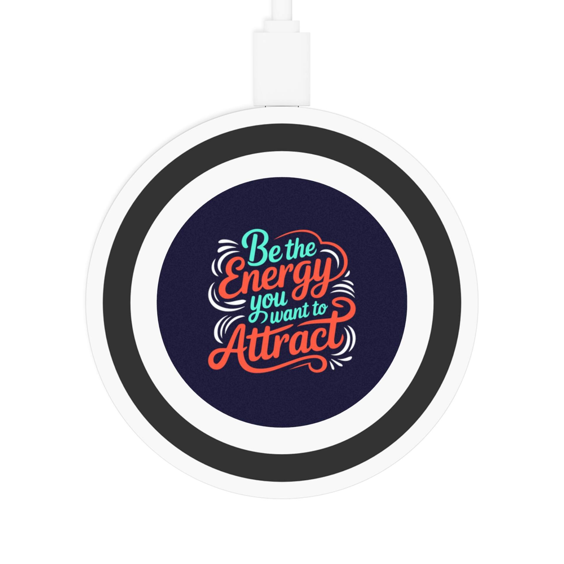 Wireless Charging Pad - 'Be the Energy You Want to Attract' - GIFTZ For Your Loved Ones