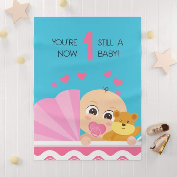 Baby Milestone Soft Fleece Blanket - You're Now 1 Still a Baby! - GIFTZ For Your Loved Ones