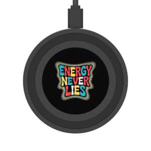 Colorful Energy Never Lies Wireless Charging Pad - GIFTZ For Your Loved Ones