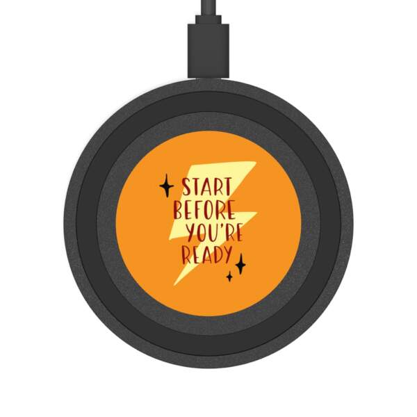 Motivational Wireless Charging Pad – 'Start Before You’re Ready' - GIFTZ For Your Loved Ones